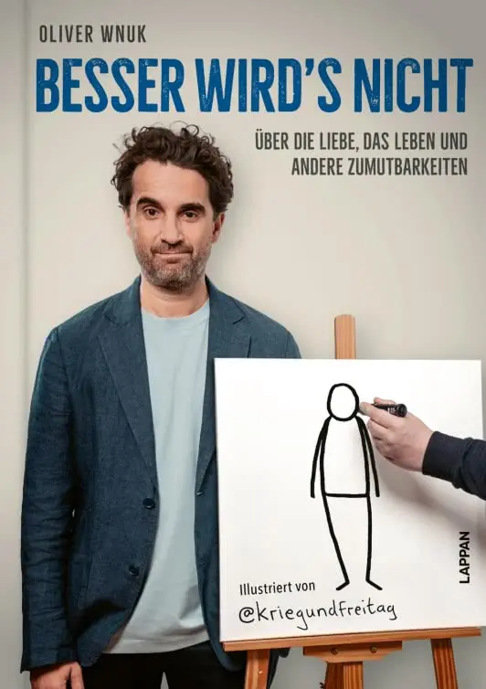 neues B U C H: "Besser wird's nicht - Über das Leben, die Liebe und andere Zumutbarkeiten" - Autobiographische Essays